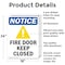 Signmission Fire Door Keep Closed OSHA Notice Sign, Aluminum, 18in W x 24in L, 2PK OS-2PACK-NS-A-1824-V-12577 - alternate 5
